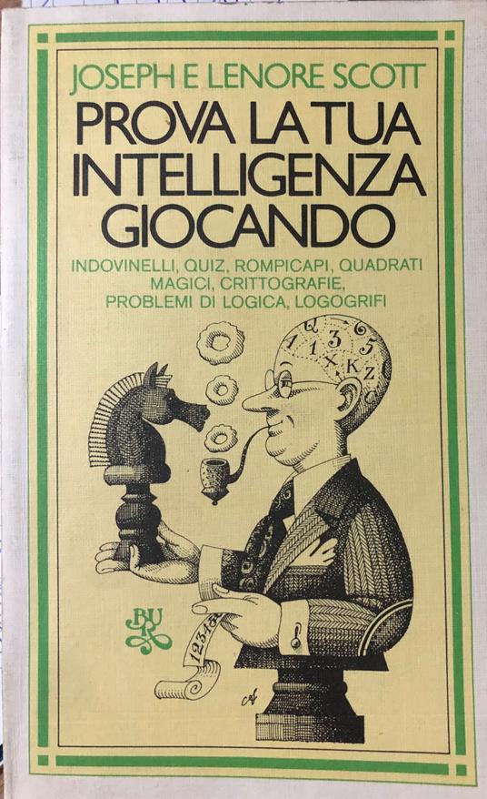 Prova la tua intelligenza giocando - Joseph Eugene Stiglitz - copertina