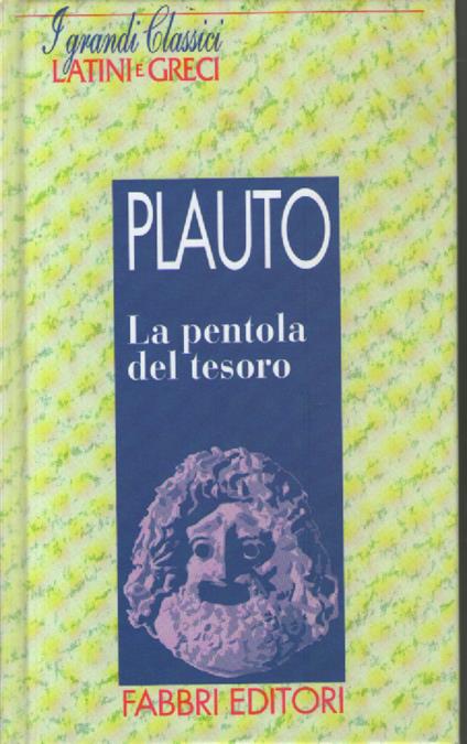 La pentola del tesoro - T. Maccio Plauto - copertina