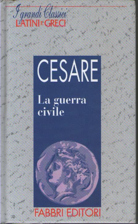 La guerra civile - G. Giulio Cesare - copertina