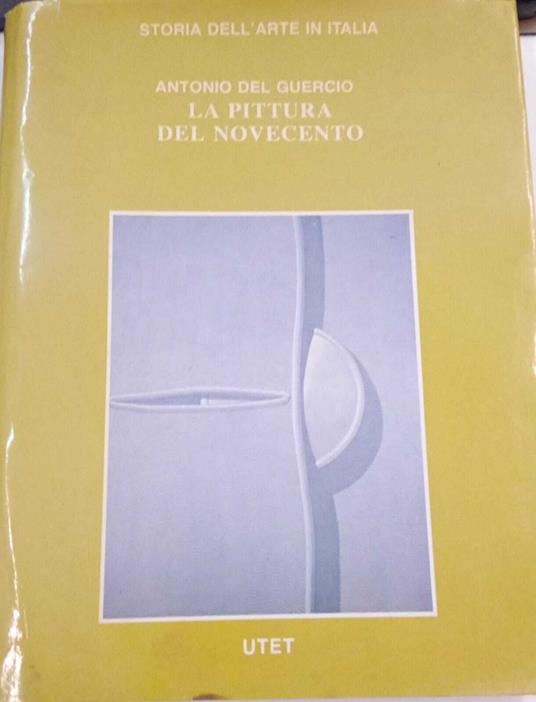 La pittura del Novecento - Antonio Del Guercio - copertina