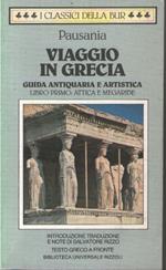 Viaggio in Grecia. Guida antiquaria e artistica. Testo greco a fronte. Attica e Megaride (Vol. 1)