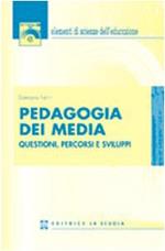 Pedagogia dei media. Questioni, percorsi e sviluppi