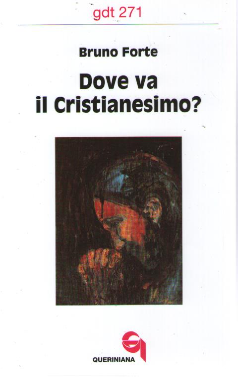 Dove va il cristianesimo? - Bruno Forte - copertina