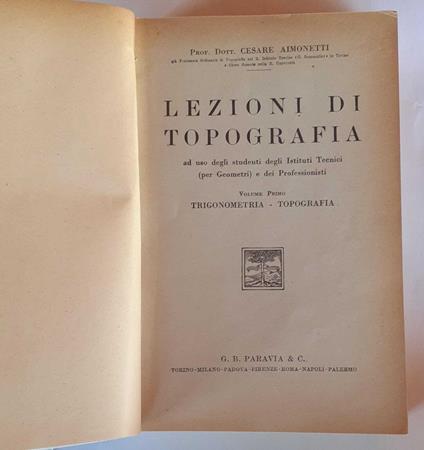 Lezioni di topografia. Volume primo-terzo. Elementi di geometria descrittiva e sue applicazioni - Cesare Aimonetti - copertina