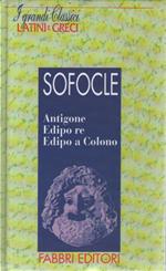 Antigone, Edipo re, Edipo a Colono. Testo greco a fronte