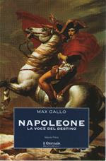 Napoleone. La voce del destino, vol. 1°