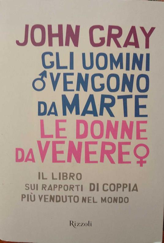 Gli uomini vengono da Marte, le donne da Venere - John Gray - copertina
