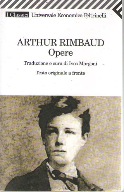 Opere. Testo francese a fronte - Arthur Rimbaud - copertina