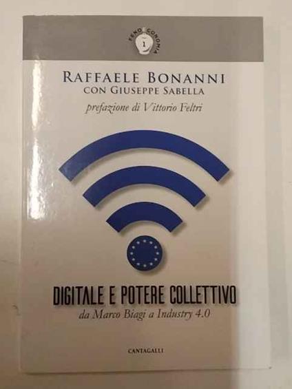 Digitale e potere collettivo. Da Marco Biagi a Industry 4.0 - copertina
