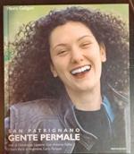 San Patrignano. Gente per male