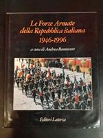 Le Forze Armate della Repubblica italiana 1946-1996