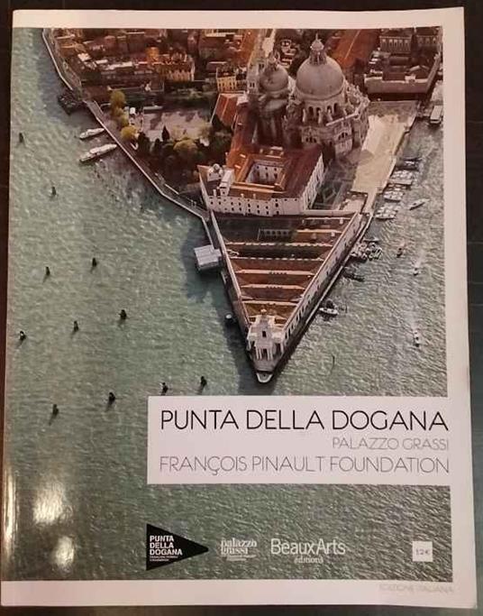 Punta della dogana, Palazzo Grassi, François Pinault Foundation - copertina