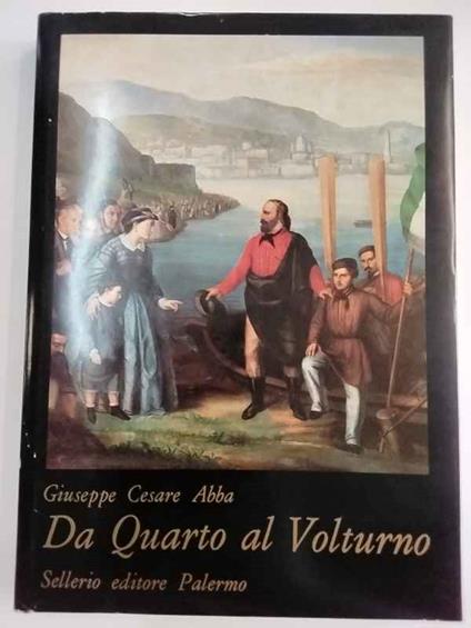 Da Quarto al Volturno - Giuseppe Cesare Abba - copertina