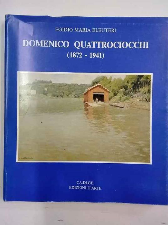 Domenico Quattrociocchi (1872-191) - Egidio Maria Eleuteri - copertina