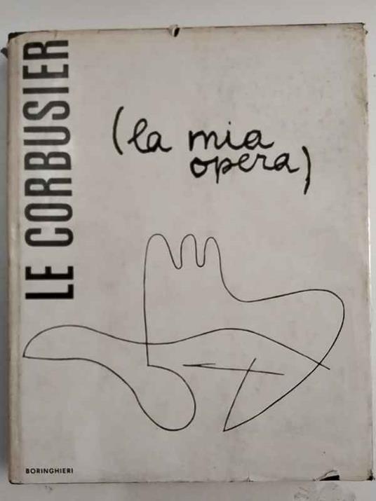La mia opera - Le Corbusier - copertina