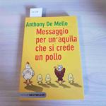 Messaggio per un'aquila che si crede un pollo