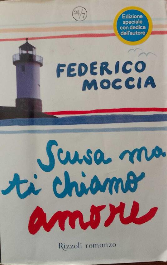 Scusa Ma Ti Chiamo Amore - Federico Moccia - copertina