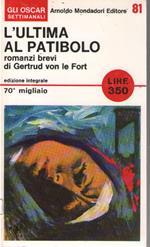 L' ultima al patibolo