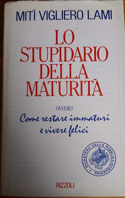 Lo stupidario della maturità - Mitì Vigliero Lami - copertina