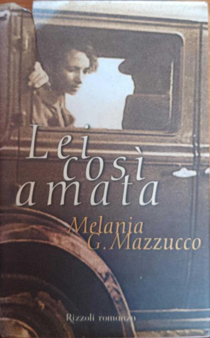 Lei così amata - Melania G. Mazzucco - copertina