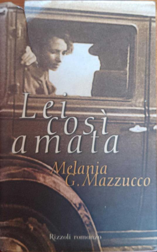 Lei così amata - Melania G. Mazzucco - copertina