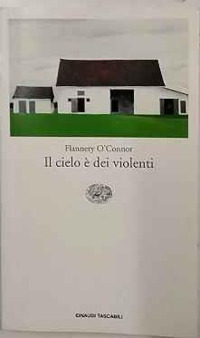 Il cielo è dei violenti - Flannery O'Connor - copertina