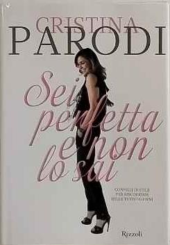 Sei perfetta e non lo sai. Consigli di stile per riscoprirsi belle tutti i giorni - copertina