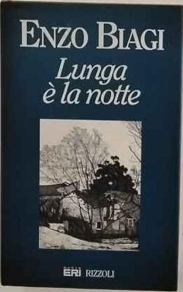 Lunga è la notte - Enzo Biagi - copertina
