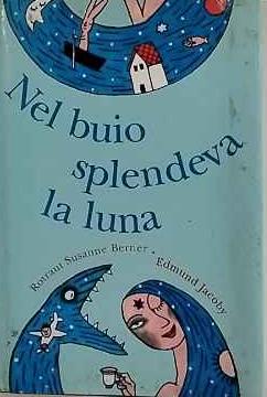 Nel buio splendeva la luna - copertina