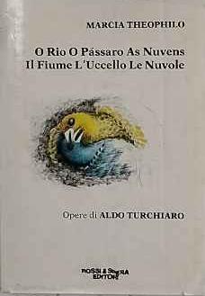 O Rio O Pàssaro As Nuvens. Il fiume L'uccello Le nuvole - copertina