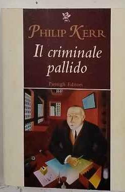 Il criminale pallido - Philip Kerr - copertina