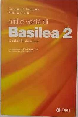 Miti e verità di Basilea 2. Guida alle decisioni - copertina
