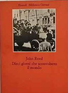Dieci giorni che sconvolsero il mondo - John Reed - copertina