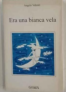 Era una bianca vela. AUTOGRAFATO - copertina