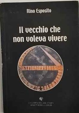 Il vecchio che non voleva vivere - copertina