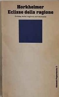 Eclissi della ragione. Critica della ragione strumentale - Max Horkheimer - copertina