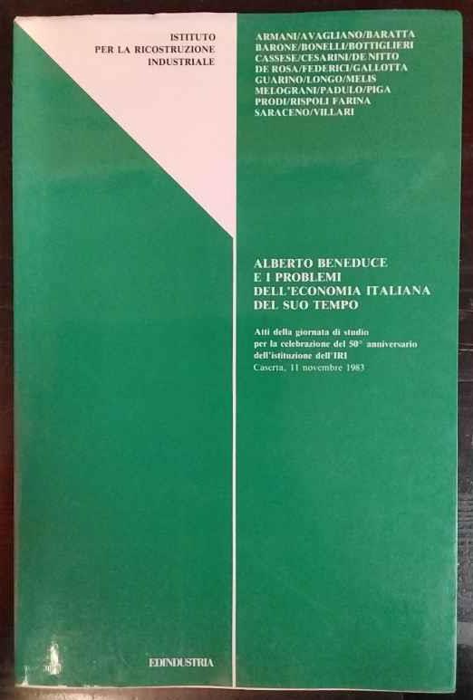 Alberto Beneduce e i problemi dell'economia del suo tempo - copertina