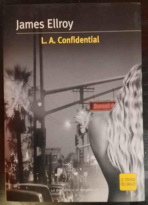 L. A. Confidential - James Ellroy - copertina