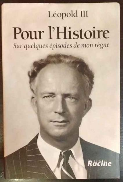 Pour l'Histoire. Sur quelques épisodes de mon règne - copertina