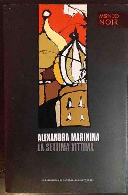 La settima vittima - Alexandra Marinina - copertina