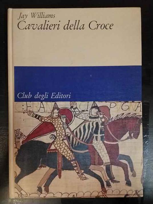 Cavalieri della Croce - Jay Williams - copertina