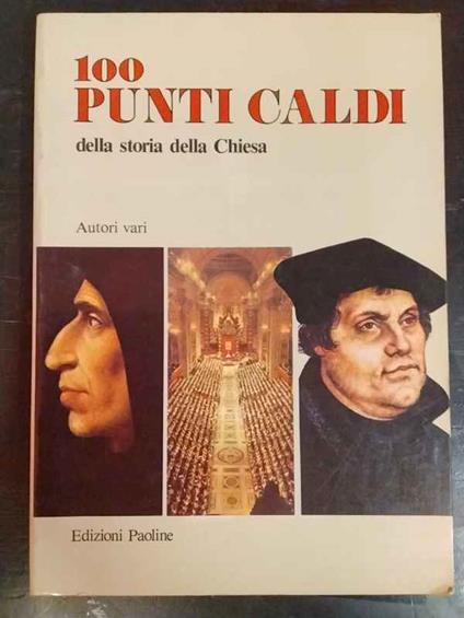 100 punti caldi della storia della Chiesa - copertina