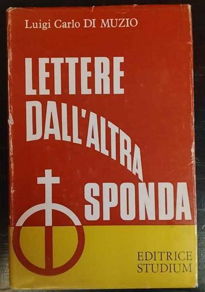 Lettere dall'altra sponda - Luigi Carlo Di Muzio - copertina