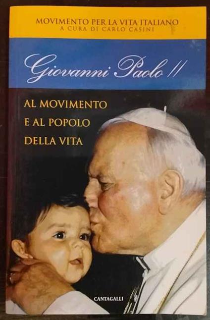 Giovanni Paolo II. Al movimento e al popolo della vita - copertina
