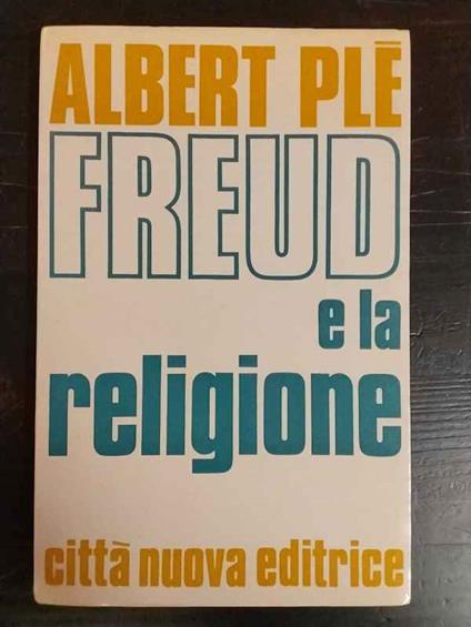 Freud e la religione - Albert Plé - copertina