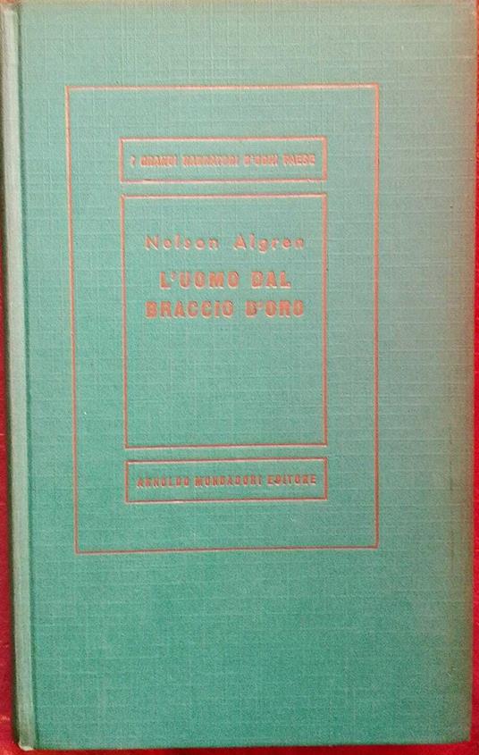 L'uomo dal braccio d'oro - Nelson Algren - copertina