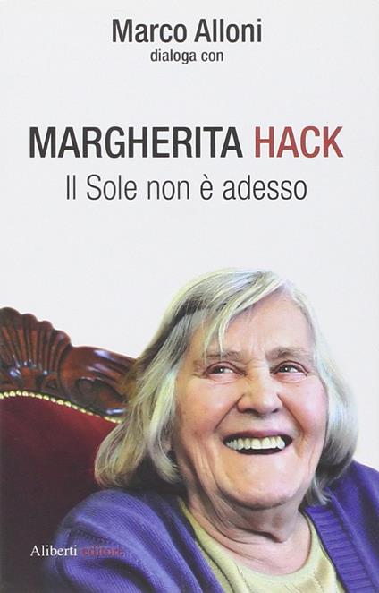 Il Sole non è adesso - Margherita Hack - copertina