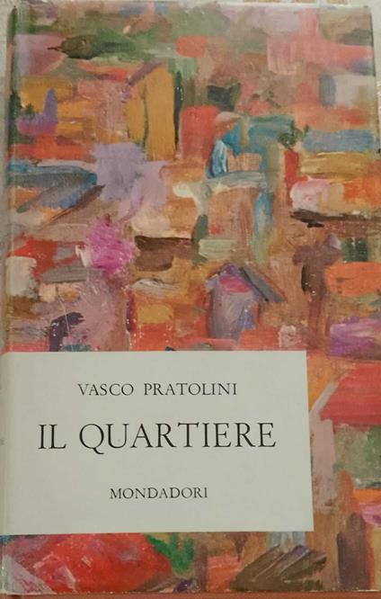 Il quartiere - Vasco Pratolini - copertina