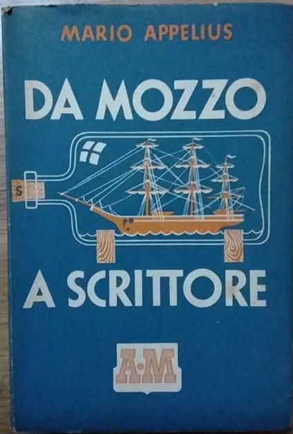 Da mozzo a scrittore - Mario Appelius - copertina