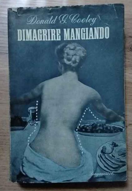 Dimagrire mangiando - Donald G. Cooley - copertina